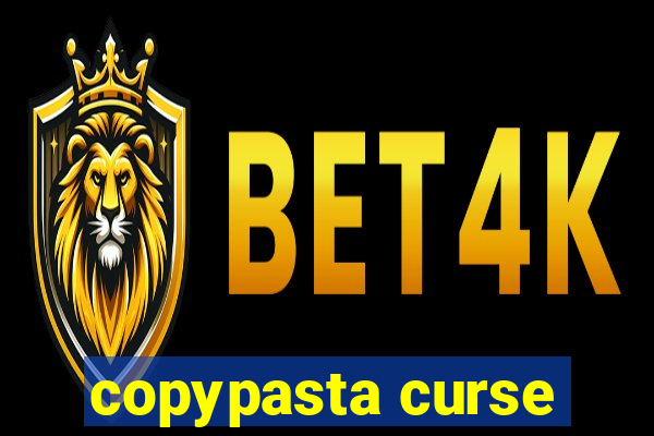 copypasta curse